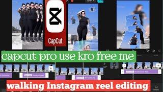 slow motion capcut pro editing capcut Instagram walking reel editing