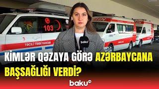 AZAL təyyarəsinin qəzası ilə bağlı Azərbaycana başsağlığı verənlərin siyahısı