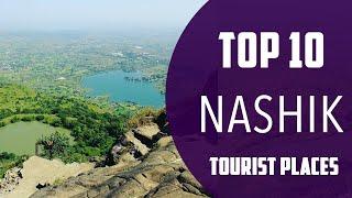 Top 10 Best Tourist Places to Visit in Nashik | India - English