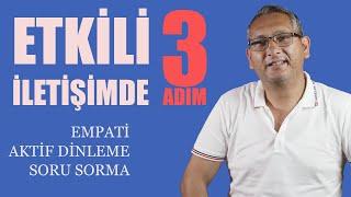 3 adımda etkili iletişim