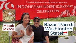 A Day In Our Life!️ Masak Mpasi | Bazzar 17 Agustusan di Washington State