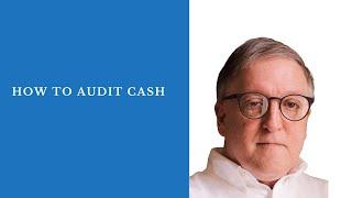 How to Audit Cash