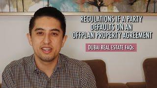 What happens if a Buyer or Developer Defaults? | Offplan Real Estate in Dubai