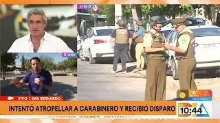 Mujer intento atropellar a carabinero y recibió un disparo al huir de fiscalización | Tu Día |