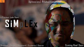 Simplex | XpressionZ | Prashant Jade | Sagar Kashyap