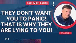 THEY ARE LYING TO YOU! THEY DON'T WANT YOU TO PANIC! Housing Market Crash 2024 -Tall Mike Talks