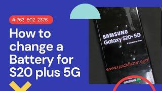 How to replace battery in Samsung galaxy S20 plus 5G phone | Samsung galaxy s20+ battery replacement