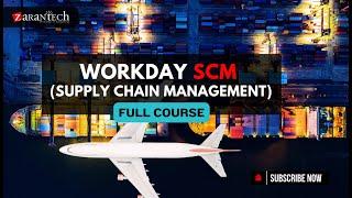 Workday Supply Chain Management Full Course | ZaranTech