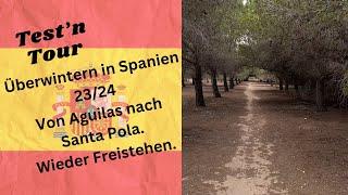 Überwintern in Spanien 23/24. Von Aguilas nach Santa Pola. Wieder gratis Freistehen.