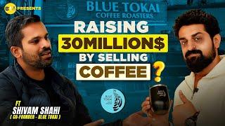 Brewing Success with Shivam Shahi (Co-Founder) Ft. @bluetokaicoffeeroasters699 || Be You