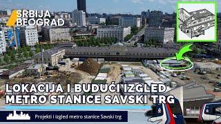 Ovde će se graditi METRO stanica Savski trg LINIJA 1 beogradskog metroa