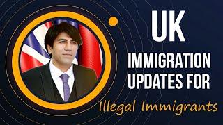 26 October 2022/  Amnesty for Illegal Immigrants Latest / UK Immigration Updates
