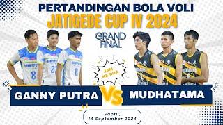 LIVEGRAND FINAL GANNY PUTRA vs MUDATAMA  | Jatigede Cup IV 2024