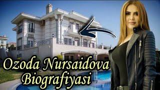 Озода Нурсаидова Биографияси. Ozoda Nursaidova Biografiyasi