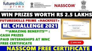 Nasscom Free Certificate | Machine Learning Free Course |FutureSkills Prime ML Hackfest 2021 | MEITY