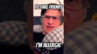 Sorray, I’m allergic to fake friends!  @Niabelxx meme” "ACHOO!" funny sneeze meme