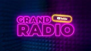 GRAND RADIO / LIVE / 24/7