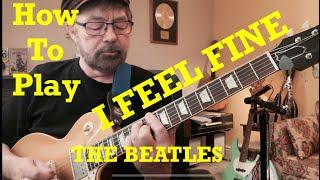 How To Play I FEEL FINE (Plus Free Charts!)