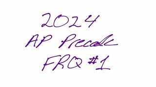 2024 AP Precalculus FRQ #1