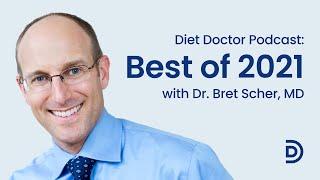 Best of 2021 — Diet Doctor Podcast