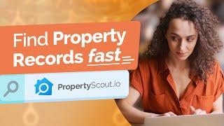 Find Property Records Fast