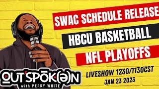 SWAC Football Schedules HBCU Basketball, NFL Playoffs | OUTSPOKEN