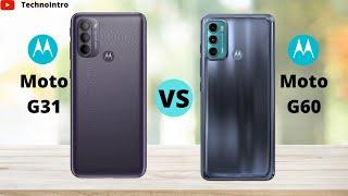 Moto G31 vs Moto G60 | Full Comparison in Hindi | TechnoIntro |2021