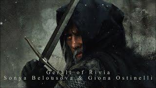 The Witcher  Geralt of Rivia Theme (Epic Extended Version) Sonya Belousova, Giona Ostinelli