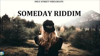 --- Only Vibes Beats Reggae Beat Instrumental - SOMEDAY RIDDIM - Only Street Vibes Beats