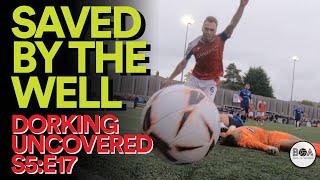 Saved By The Well | Dorking Uncovered S5:E17