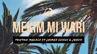 Mekim Mi Wari - Tonton Malele (feat. Jayrex Suisui & Jahvii)