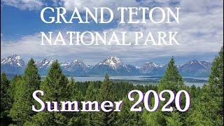 GRAND TETON NATIONAL PARK - SUMMER 2020 - Vacation Tour