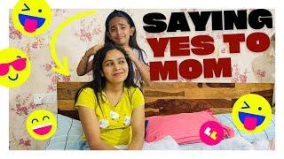 Saying YES To MOM for 24 HOURS Challenge**Big Mistake**| #VLOG Ep - 178 #samayranarula