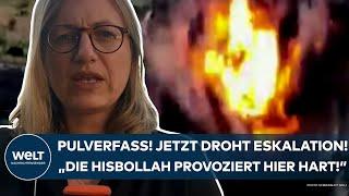 NAHOST: Pulverfass! Jetzt droht die Eskalation! „Die Hisbollah provoziert hier hart“ - Kensche