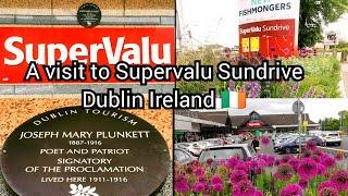 A visit to Supervalu Sundrive Dublin Ireland
