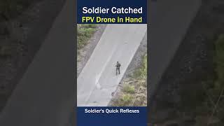 Brave Soldier Catches FPV Drone – A Fatal Decision