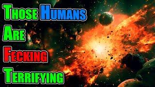 An HFY Story :  Those Humans are Frekking Crazy | RE053 ~ Deathworld, War and Humans