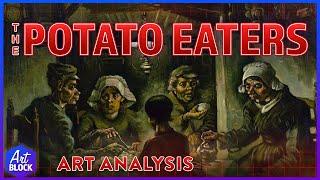 The Potato Eaters: Art Analysis | ArtBlock