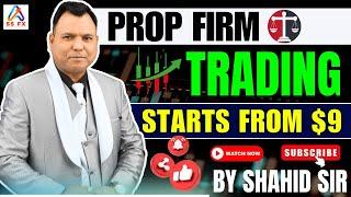 I Started Trading with Prop Firm for $9 and Here's What Happened