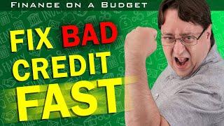 How to Fix Bad Credit Fast | Repair Your Credit Report