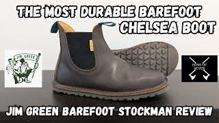 Jim Green Barefoot Stockman Review/Most Durable Barefoot Chelsea Boot/Best Barefoot Chelsea Boot