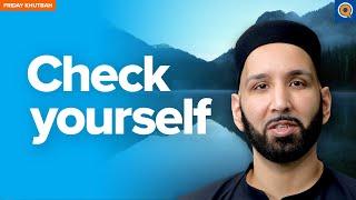 How To Practice Daily Self Accountability | Khutbah by Dr. Omar Suleiman