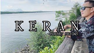 Keran - Rockky Rozael(Official Music Video)