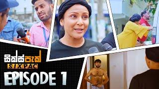 SIXPAC (සික්ස්පැක්) - Episode 01 | 15th May 2023