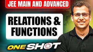 RELATIONS & FUNCTIONS in One Shot: All Concepts & PYQs Covered | JEE Main & Advanced