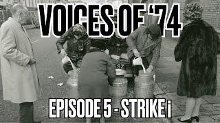 Voices of '74 - Episode 5 | Strike i | Ulster Museum