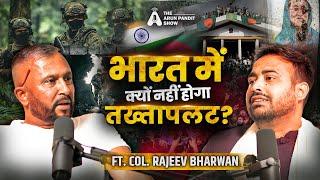 Indian Security Threats, Border Stories, Army Discipline & More Ft. Col. Rajeev Bharwan, Arun Pandit