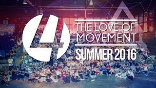 4 The Love of Movement 2K16 *official*