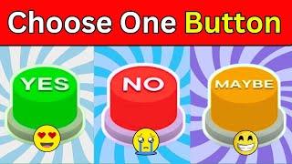 Choose One Button! YES Or NO Or MAYBE Edition ! Fun Quiz Arena