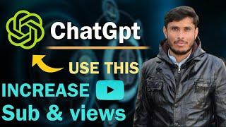 Unlock the Secrets to More YouTube Subscribers and Views with ChatGPT